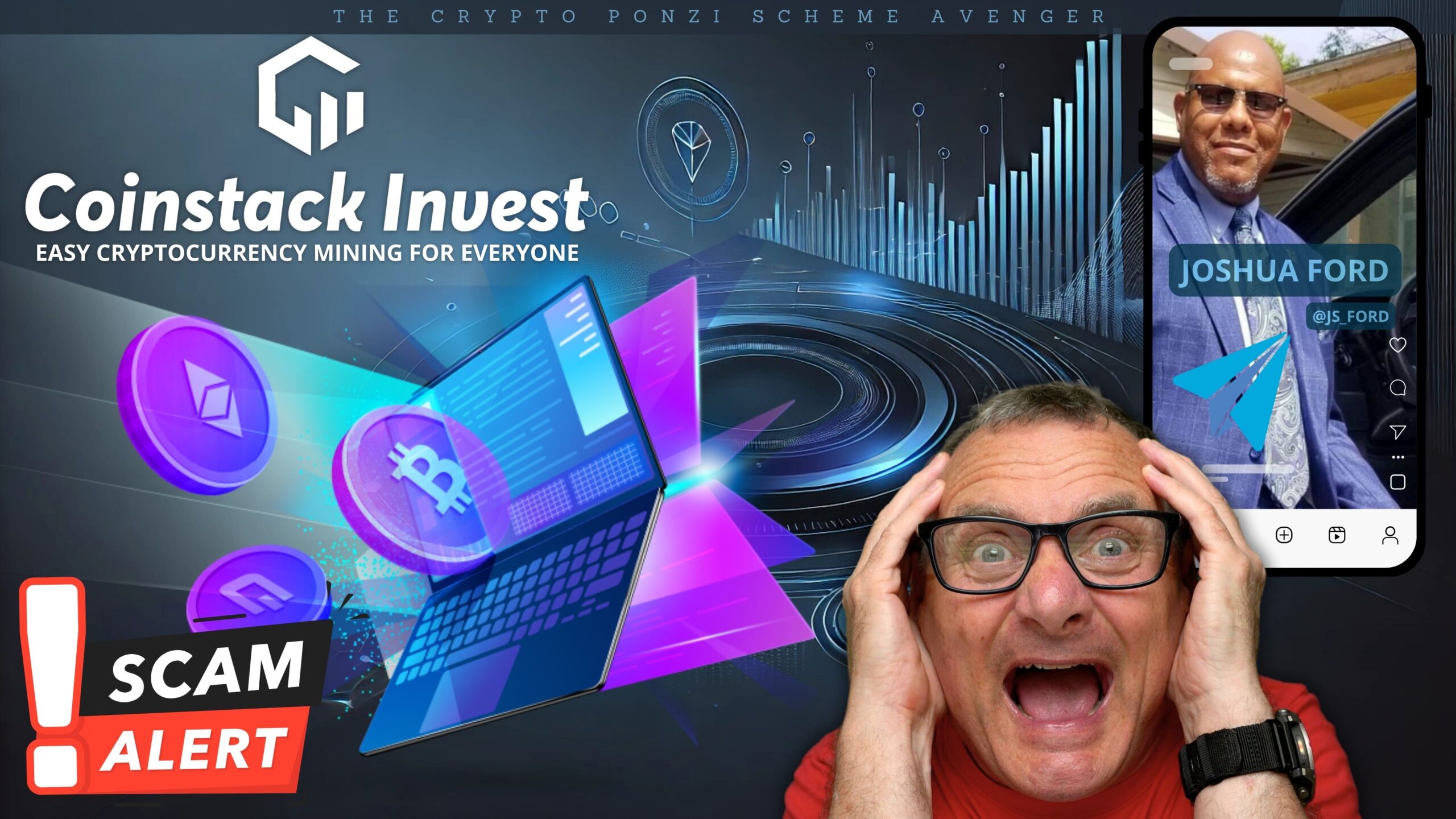 Why I Would Never Invest with Joshua Ford or CoinstackInvestsltd A Warning to All Investors  Entrepreneur Decision Maker Connector Podcaster Educator